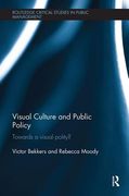 Visual Culture and Public Policy: Towards a Visual Polity? (en Inglés)