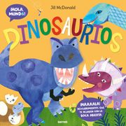 HOLA, MUNDO! DINOSAURIOS (in Spanish)