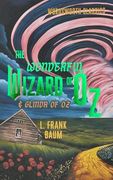 The Wonderful Wizard of oz & Glinda of oz (Wordsworth Classics) (en Inglés)