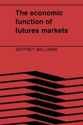 The Economic Function of Futures Markets Paperback: 0 (en Inglés)