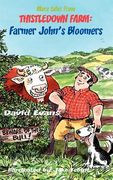 more tales from thistledown farm: farmer john's bloomers