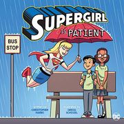 Supergirl is Patient (dc Super Heroes Character Education) (en Inglés)