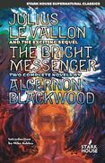 Julius LeVallon / The Bright Messenger (en Inglés)