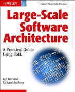Large-Scale Software Architecture: A Practical Guide Using UML (Computer Science)
