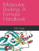 Molecular Docking: A Formula Handbook (en Inglés)
