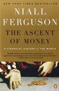 The Ascent of Money: A Financial History of the World: 10Th Anniversary Edition 