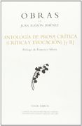 Antología de Prosa Crítica. Crítica y Evocación ii (Obras de Juan Ramón Jimenez)