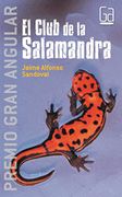 El Club de la Salamandra - J. Sandoval - Ediciones Sm