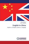 English in China: English vs. Chinglish, Culture vs. Language