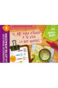 Abc Para Atraer a tu Vida lo que Quieres (Cuadernos de  Trabajo de la ley de la Atraccion 1