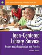 teen-centered library service,putting youth participation into practice