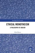 Ethical Monotheism: A Philosophy of Judaism (en Inglés)