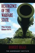 resurgence of the warfare state: the crisis since 9/11 (en Inglés)