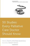 50 Studies Every Palliative Care Doctor Should Know (Fifty Studies Every Doctor Should Know) (en Inglés)