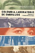 colombia, laboratorio de embrujos