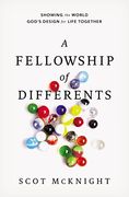 A Fellowship of Differents: Showing the World God's Design for Life Together (en Inglés)