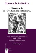Discurso de la Servidumbre Voluntaria. Discours de la Servitude Volontaire: Edición Bilingüe