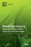 Seed Dormancy: Molecular Control of Its Induction and Alleviation (en Inglés)