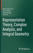 representation theory, complex analysis, and integral geometry