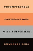 Uncomfortable Conversations With a Black man (en Inglés)