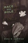 Race and Role: The Mixed-Race Asian Experience in American Drama (en Inglés)