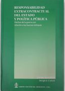 Responsabilidad Extracontractual del Estado y Politica Publica