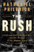 The Rush: California Gold, the Civil War, and the Making of the Modern World (en Inglés)