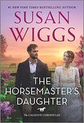 The Horsemaster'S Daughter (Calhoun Chronicles) (en Inglés)