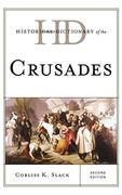 Historical Dictionary of the Crusades (Historical Dictionaries of War, Revolution, and Civil Unrest) (en Inglés)