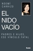 El Nido Vacío: Padres E Hijos, Ese Vínculo Fatal