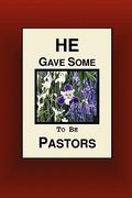 he gave some to be pastors (en Inglés)