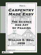 Carpentry Made Easy; Or, the Science and art of Framing (en Inglés)