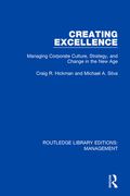 Creating Excellence: Managing Corporate Culture, Strategy, and Change in the New Age (en Inglés)