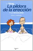 la píldora de la erección y vuestra sexualidad : mitos y realidades