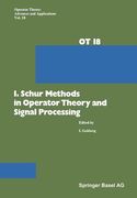 I. Schur Methods in Operator Theory and Signal Processing: 18 (Operator Theory: Advances and Applications) (en Alemán)