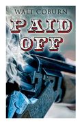 Paid Off: A Western Adventure 