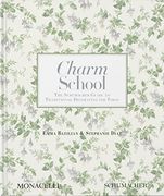 Charm School: The Schumacher Guide to Traditional Decorating for Today (en Inglés)