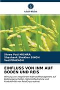 Einfluss Von Inm Auf Boden Und Reis (en Alemán)