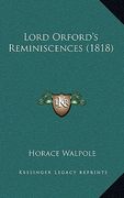 lord orford's reminiscences (1818) (en Inglés)