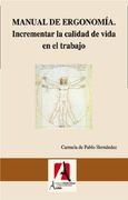 Manual de ergonomía. Incrementar la calidad de vida en el trabajo