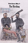 Fish Bone Alley 4 the Birching (en Inglés)