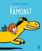 No Corris, Ramonet (en Catalán)