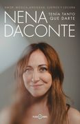 TENIA TANTO QUE DARTE - DACONTE, NENA - Libro Físico