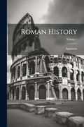 Roman History; Volume 1