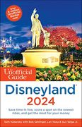 The Unofficial Guide to Disneyland 2024 (Unofficial Guides) (en Inglés)