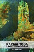 Karma Yoga: El Camino de la Acción Desinteresada