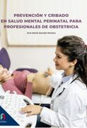 Prevencion y Cribado en Salud Mental Perinatal Para Profesionales de Obstetricia