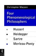 four phenomenological philosophers: husserl, heidegger, sartre, merleau-ponty (en Inglés)
