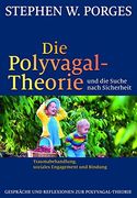 Die Polyvagal-Theorie und die Suche Nach Sicherheit (in German)