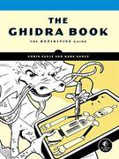 The Ghidra Book: The Definitive Guide (en Inglés)